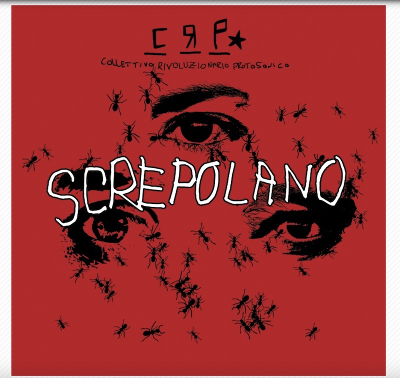Crp Collettivo Rivoluzionario Protosonico Screpolano