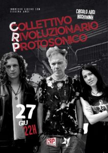 CRP Collettivo Rivoluzionario Protosonico - 27 giugno 2025 live ARCI Ho Chi Min Pistoia