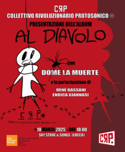 CRP Collettivo RIvoluzionario Protosonico - presentazione dell'album al DIAVOLO con DOME LA MUERTE